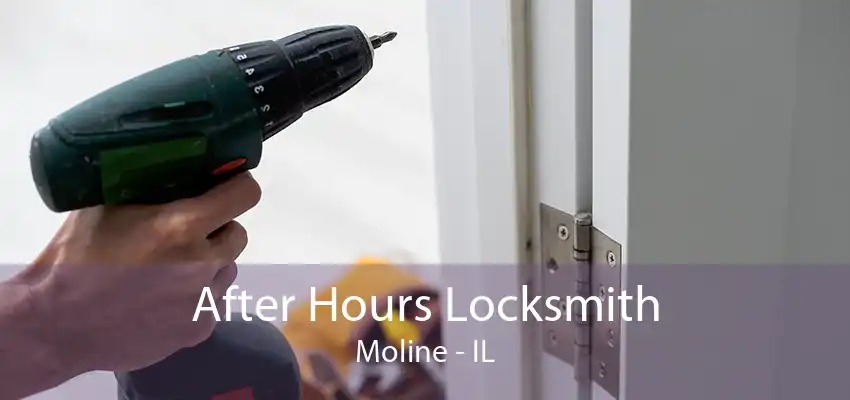 After Hours Locksmith Moline - IL