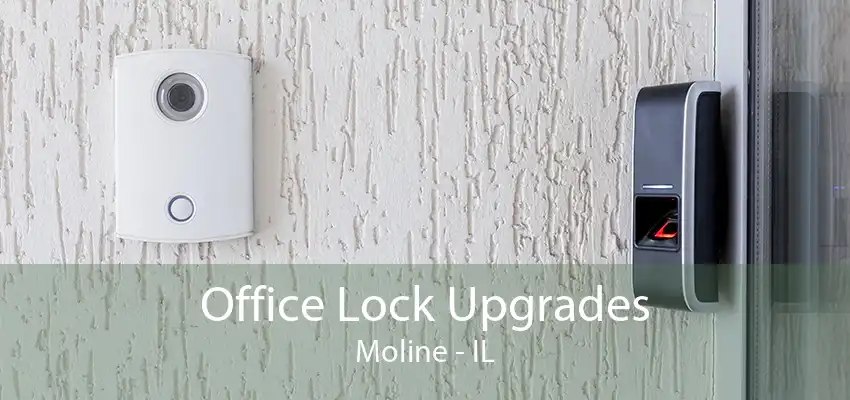 Office Lock Upgrades Moline - IL