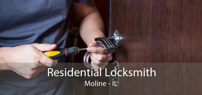 Residential Locksmith Moline - IL