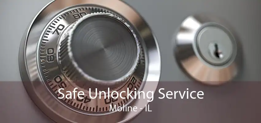 Safe Unlocking Service Moline - IL